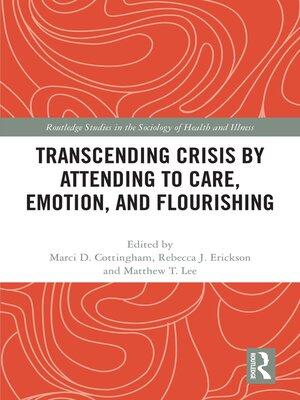 cover image of Transcending Crisis by Attending to Care, Emotion, and Flourishing